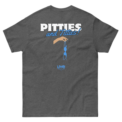Pitties and Titties Tee